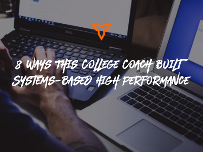 college strength coach and systems built high performance training