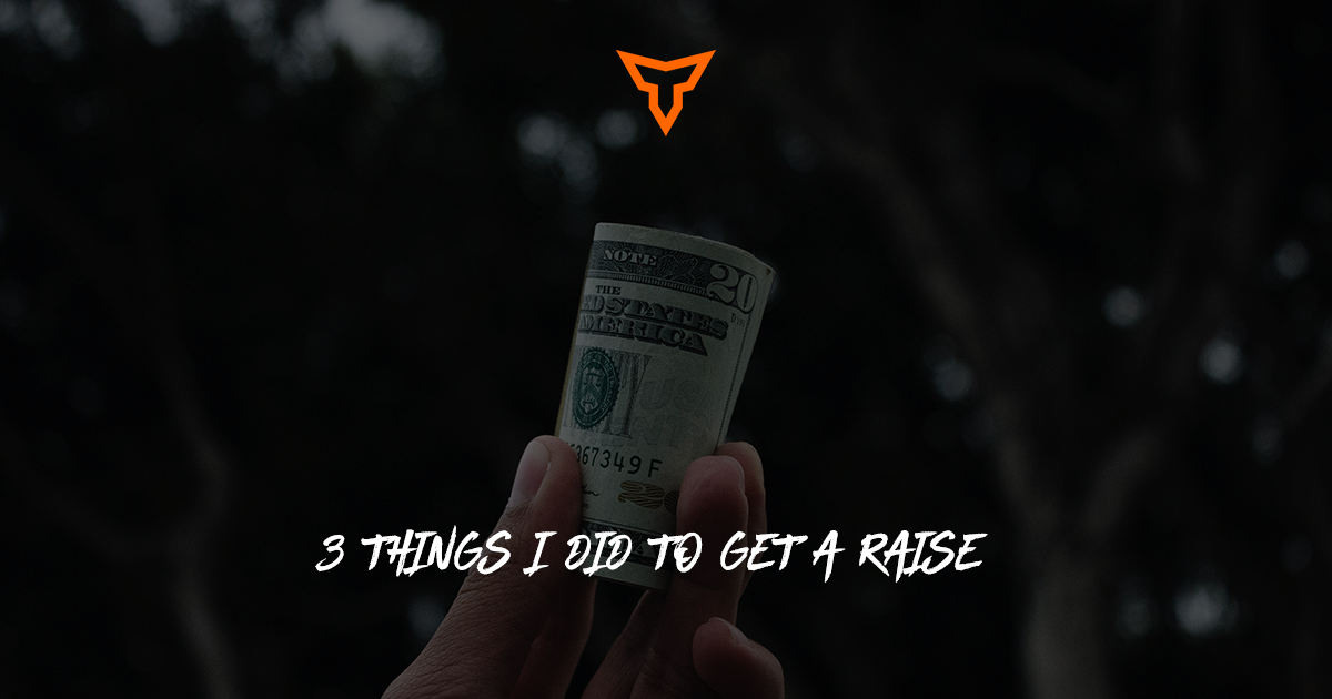 3-things-i-did-to-get-a-raise